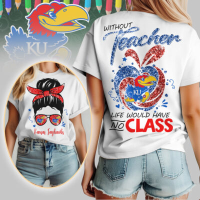 Kansas Jayhawks | Premium NCAA Without Teacher Life Would Have No Class Tshirt