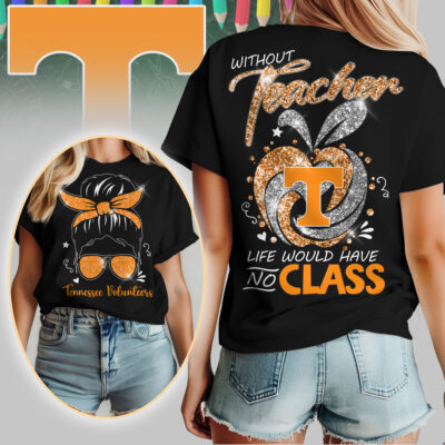 Tennessee Volunteers | Premium NCAA Without Teacher Life Would Have No Class Tshirt