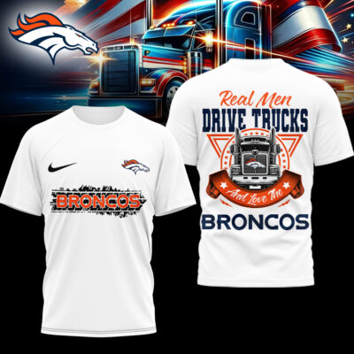 Denver Broncos | Premium NFL Real Men Drive Trucks Shirt