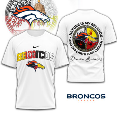 Denver Broncos | Premium NFL Nature Is My Religion 3D Shirt