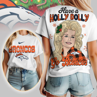 Denver Broncos | Premium NFL Have A Holly Dolly Women Shirt