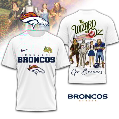 Denver Broncos | Premium NFL The Wizard Of Oz 3D Shirt