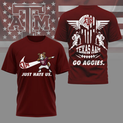 Texas AM Aggies | Premium NCAA Just Hate Us T-shirt