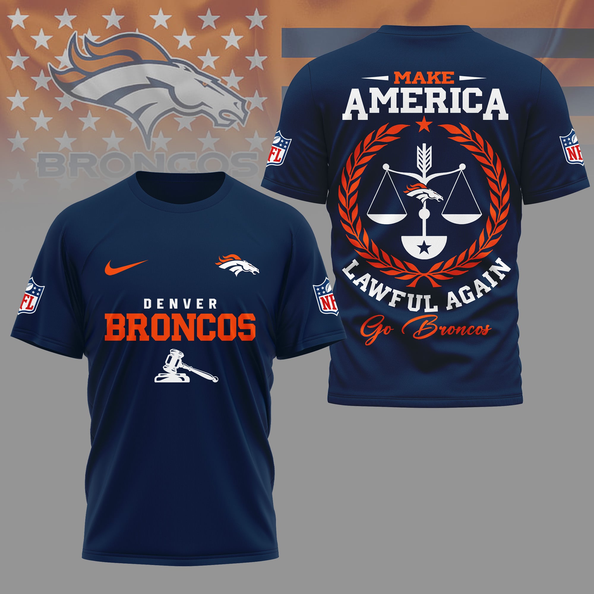 Denver Broncos | Premium NFL Make America Lawful Again 3D Shirt - Image 3