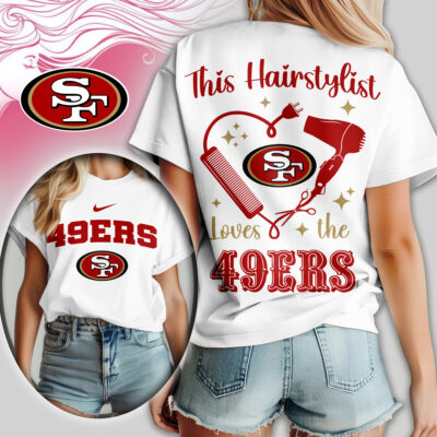 San Francisco 49ers | Premium NFL Hairstylist Fan Women Shirt