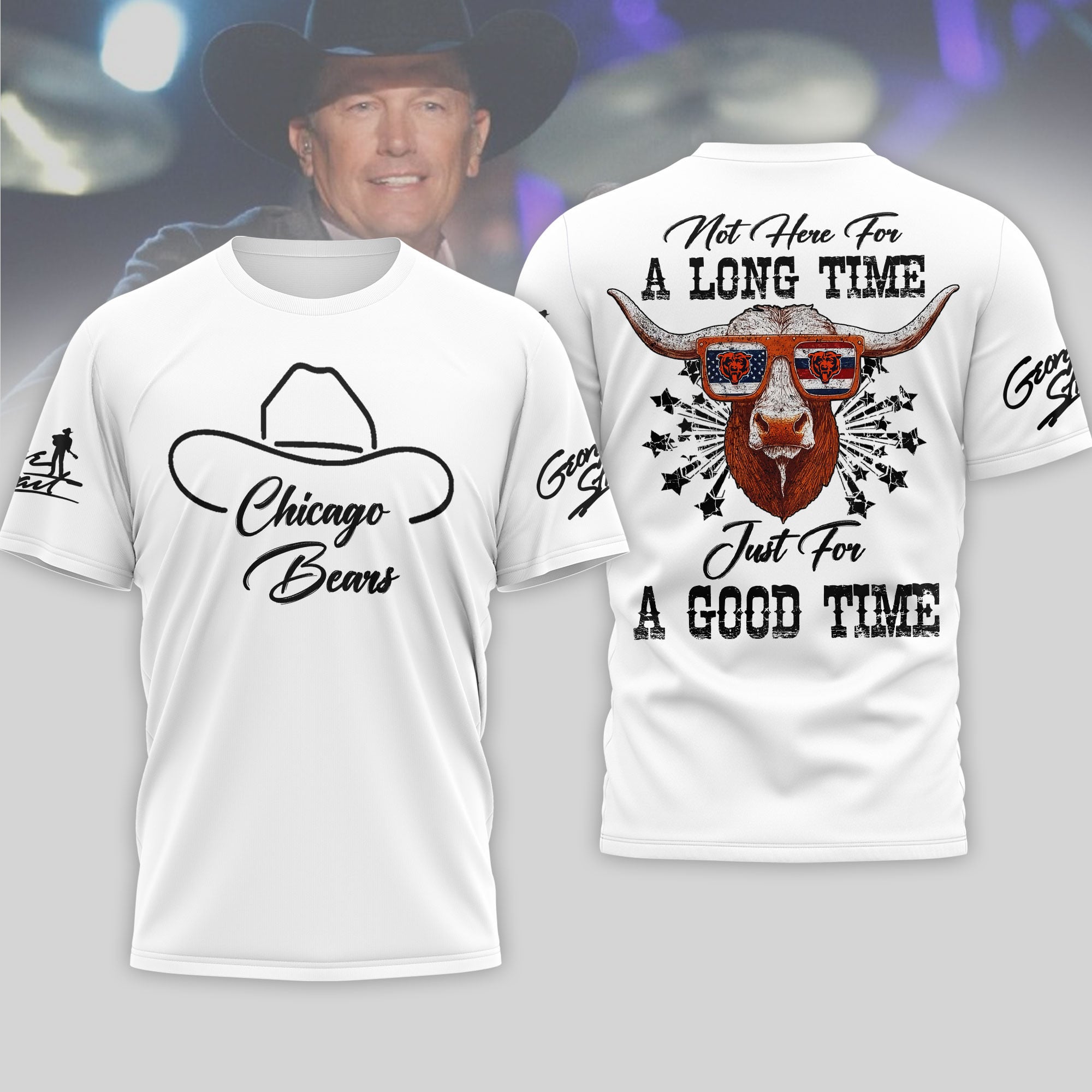 Chicago Bears | Premium NFL George Strait Here for a Good Time 3D Shirt - Image 2