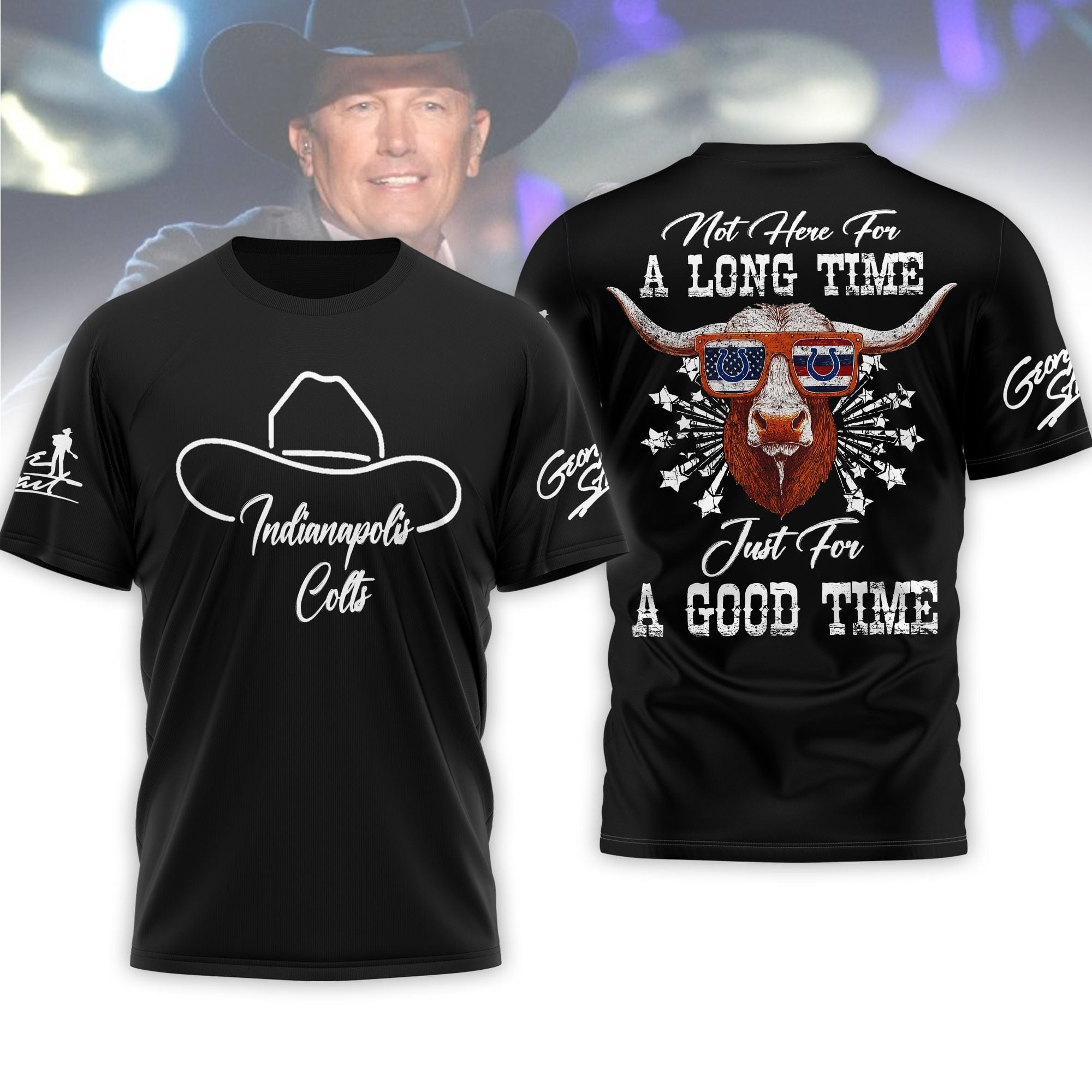Indianapolis Colts | Premium NFL George Strait Here for a Good Time 3D Shirt