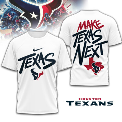 Houston Texans | Premium NFL Make Texas Next 3D Shirt