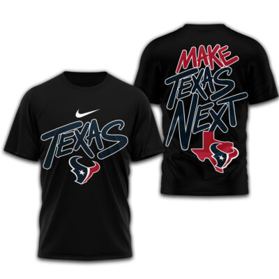 Houston Texans | Premium NFL Make Texas Next 3D Shirt