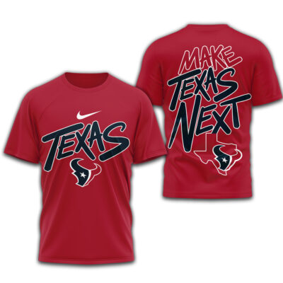 Houston Texans | Premium NFL Make Texas Next 3D Shirt