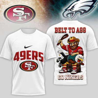 San Francisco 49ers | PREMIUM NFL BELT TO ASS 3D SHIRT