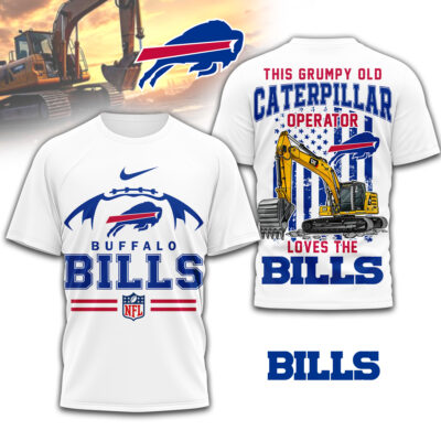 Buffalo Bills | Premium NFL Grumpy Old Caterpillar Operator Fan 3D Shirt