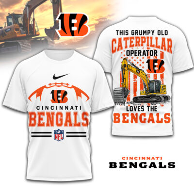 Cincinnati Bengals | Premium NFL Grumpy Old Caterpillar Operator Fan 3D Shirt
