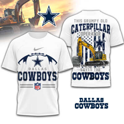 Dallas Cowboys | Premium NFL Grumpy Old Caterpillar Operator Fan 3D Shirt