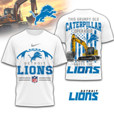 Detroit Lions | Premium NFL Grumpy Old Caterpillar Operator Fan 3D Shirt
