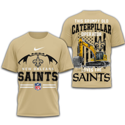 New Orleans Saints | Premium NFL Grumpy Old Caterpillar Operator Fan 3D Shirt