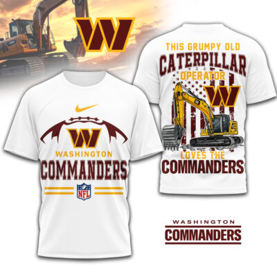 Washington Commanders | Premium NFL Grumpy Old Caterpillar Operator Fan 3D Shirt
