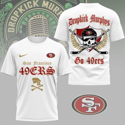 San Francisco 49ers | Premium NFL Dropkick Murphys Fan 3D Shirt
