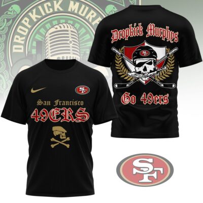 San Francisco 49ers | Premium NFL Dropkick Murphys Fan 3D Shirt