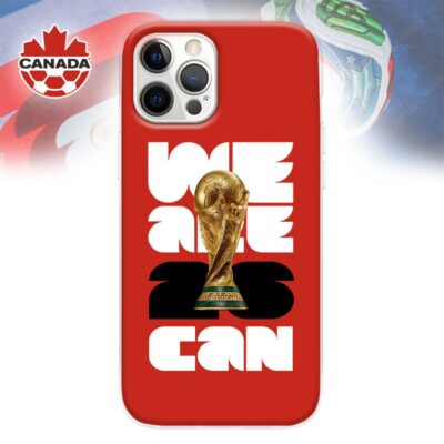 Premium WC26 We Are Canada Phone Case NP