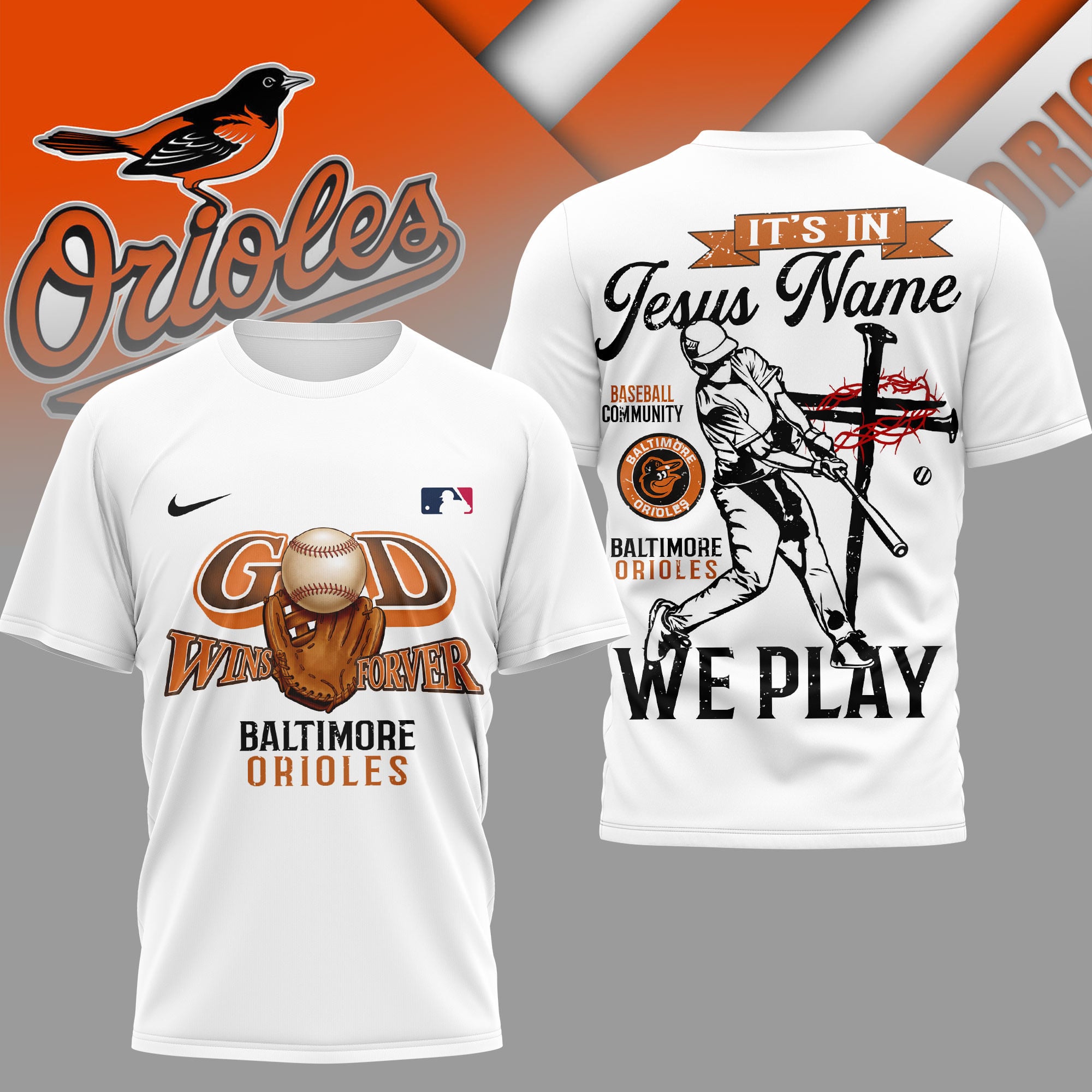 Baltimore Orioles | Premium MLB In Jesus Name We Play 3D Shirt