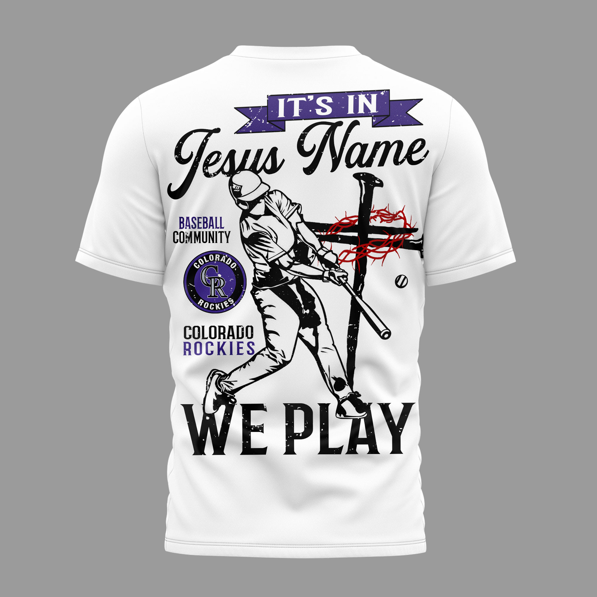 Colorado Rockies | Premium MLB In Jesus Name We Play 3D Shirt - Image 3