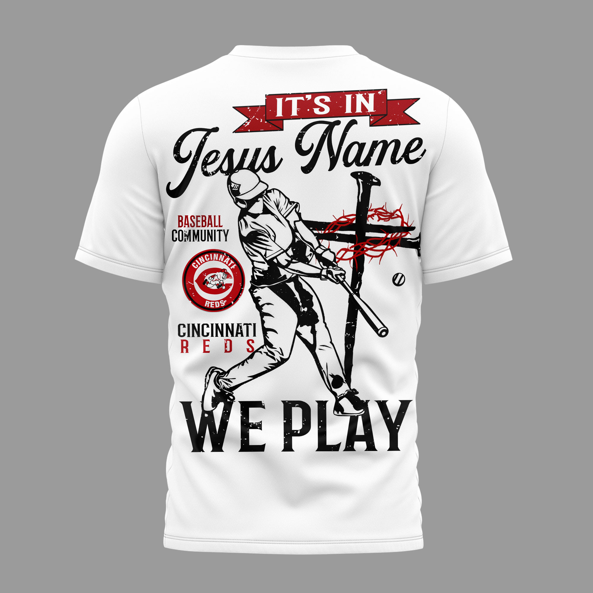 Cincinnati Reds | Premium MLB In Jesus Name We Play 3D Shirt - Image 3
