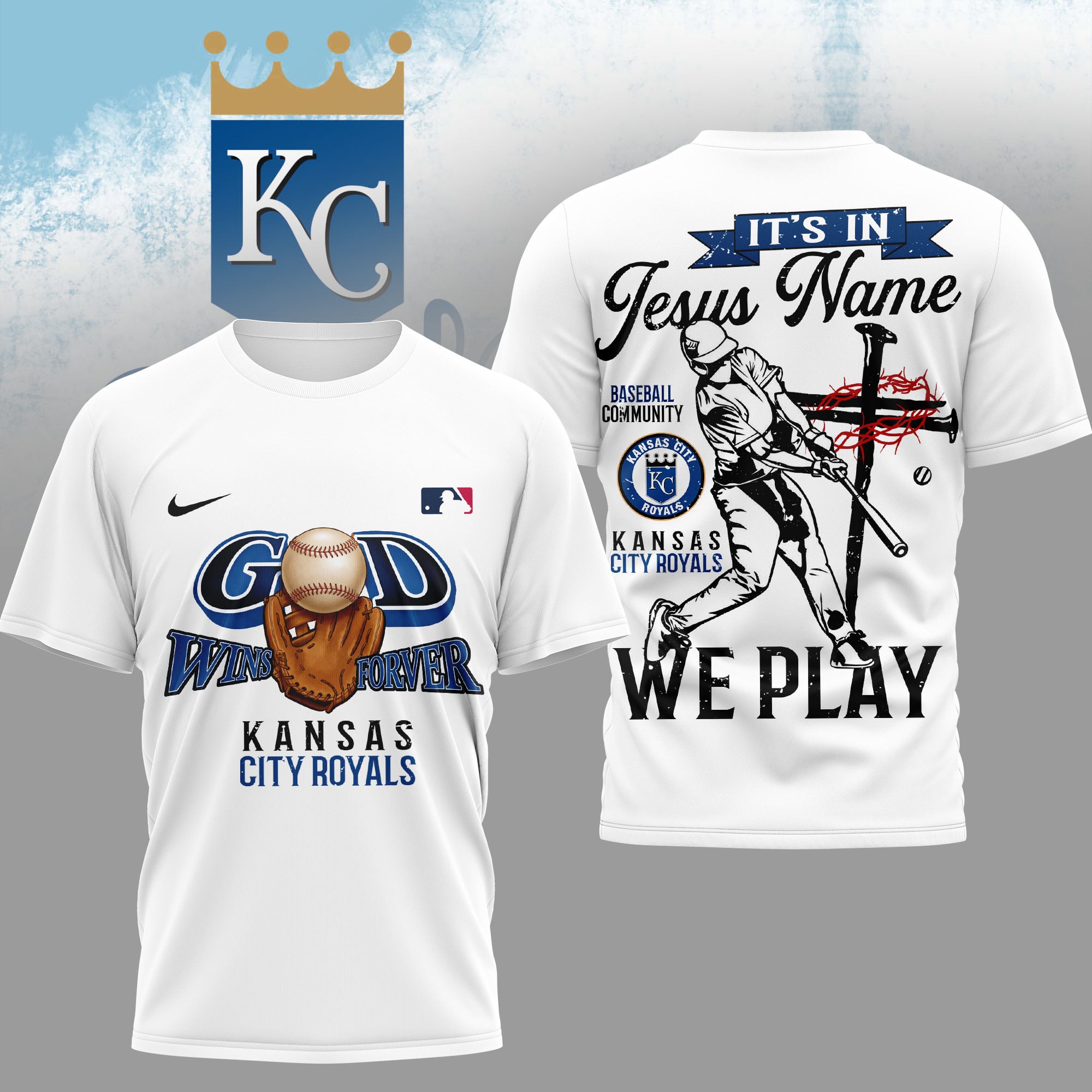 Kansas City Royals | Premium MLB In Jesus Name We Play 3D Shirt