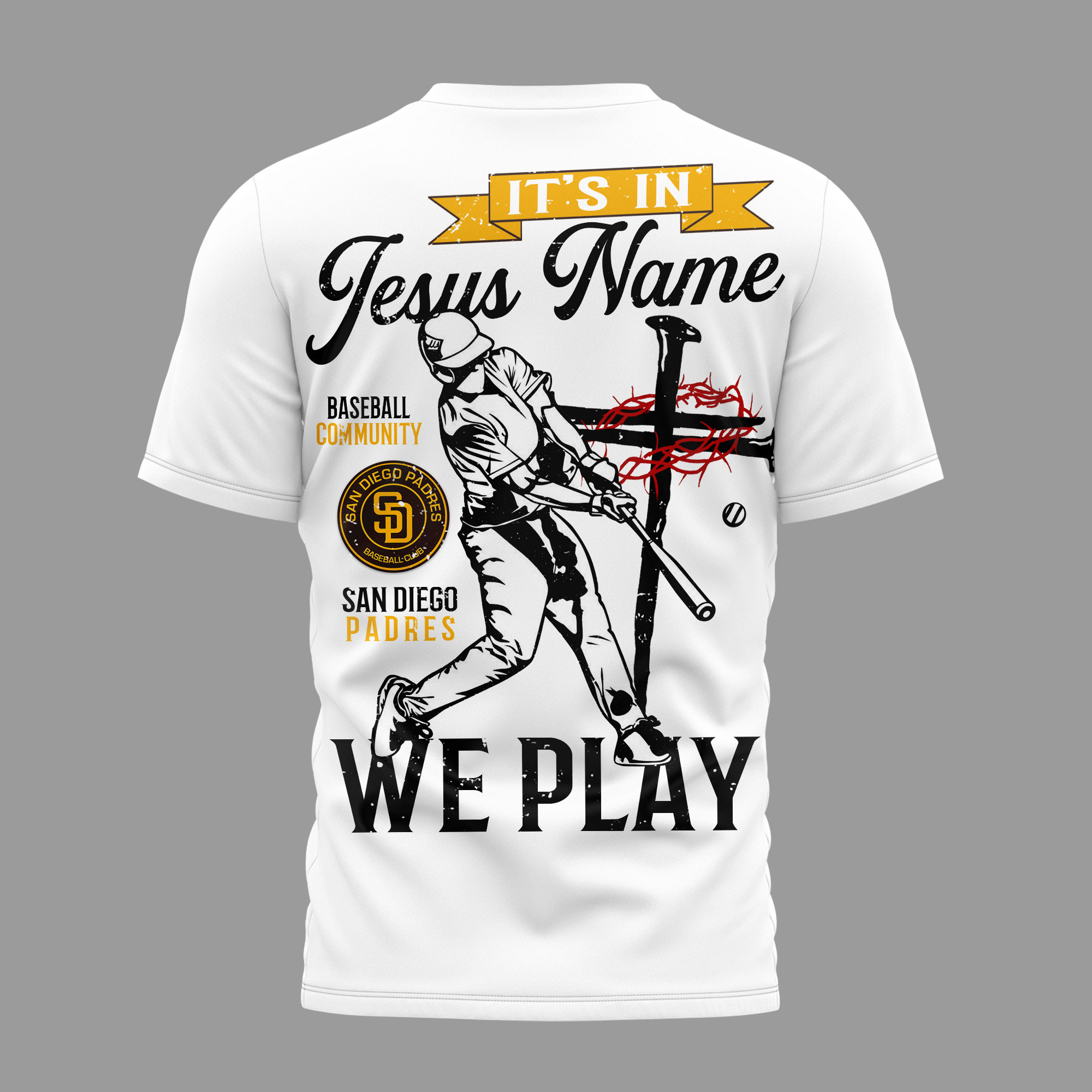 San Diego Padres | Premium MLB In Jesus Name We Play 3D Shirt - Image 3