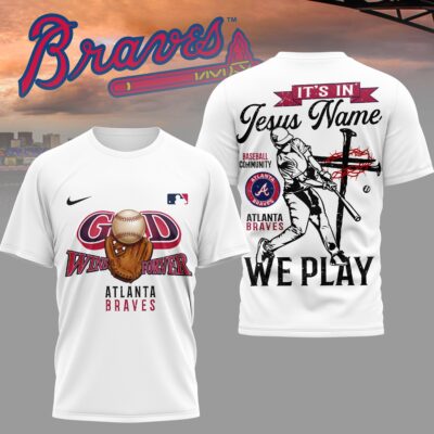 Atlanta Braves | Premium MLB In Jesus Name We Play 3D Shirt - M
