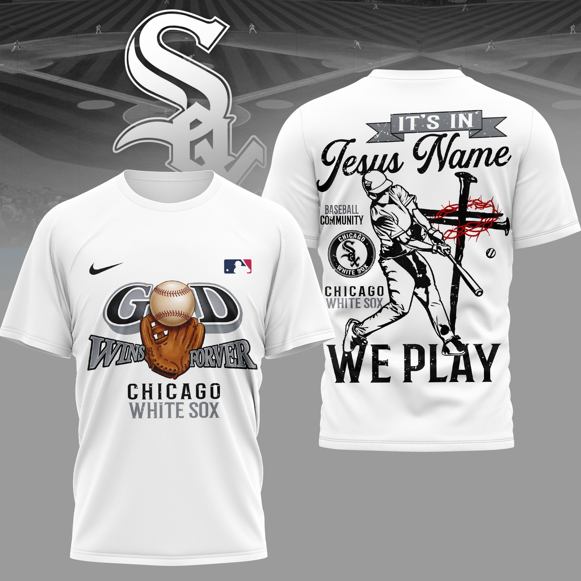 Chicago White Sox | Premium MLB In Jesus Name We Play 3D Shirt
