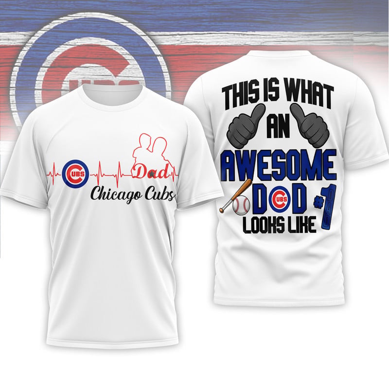 Chicago Cubs | Premium MLB Father Day Awesome Dad 3D Shirt
