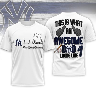 New York Yankees | Premium MLB Father Day Awesome Dad 3D Shirt