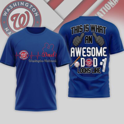 Washington Nationals | Premium MLB Father Day Awesome Dad 3D Shirt