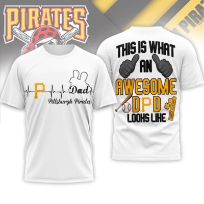 Pittsburgh Pirates | Premium MLB Father Day Awesome Dad 3D Shirt