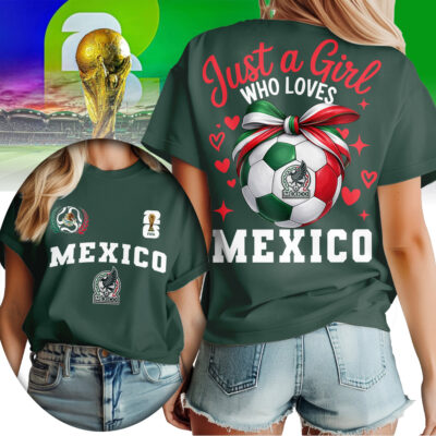 Mexico | Premium WC26 Just a Girl Who Loves Soccer Shirt