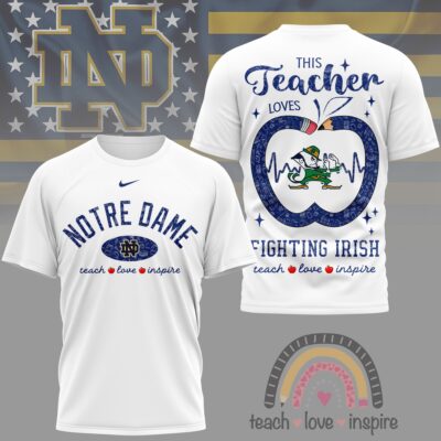 Notre Dame Fighting Irish | Premium NCAA Teacher Love Inspire 3D T-Shirt