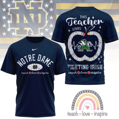 Notre Dame Fighting Irish | Premium NCAA Teacher Love Inspire 3D T-Shirt