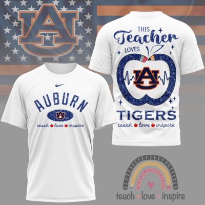 Auburn Tigers | Premium NCAA Teacher Love Inspire 3D T-Shirt