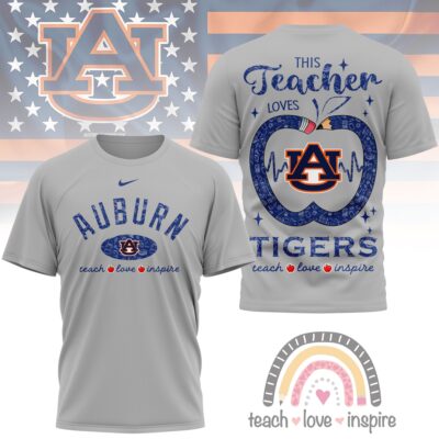 Auburn Tigers | Premium NCAA Teacher Love Inspire 3D T-Shirt