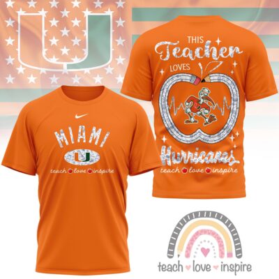 Miami Hurricanes | Premium NCAA Teacher Love Inspire 3D T-Shirt