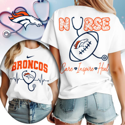 Denver Broncos | Premium NFL Nurse Care Inspire Heal Women Shirt