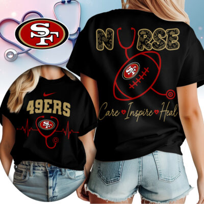 San Francisco 49ers | Premium NFL Nurse Care Inspire Heal Women Shirt