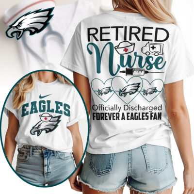 Philadelphia Eagles | Premium NFL Retired Nurse Officially Discharged Women Shirt