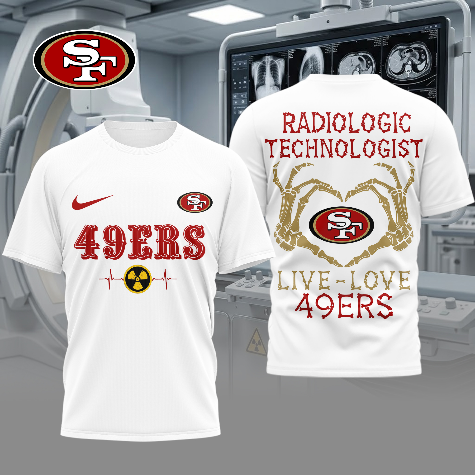 San Francisco 49ers | Premium NFL Radiology Technologist Game Day 3D Shirt