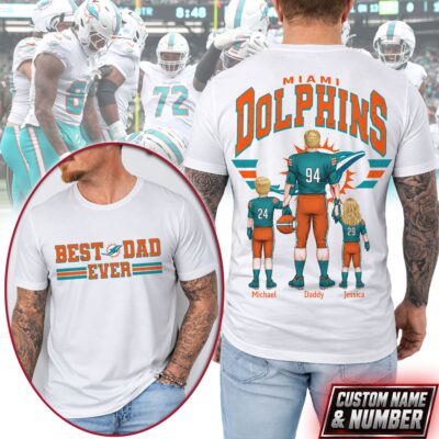 Miami Dolphins | Premium NFL Best Dad Ever 3D Shirt NTH1