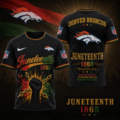 Denver Broncos | Premium NFL Juneteenth Freedom Day 3D Shirt