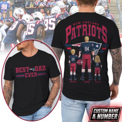 New England Patriots | Premium NFL Best Dad Ever 3D Shirt NTH1