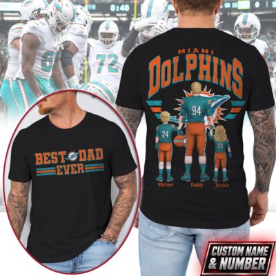 Miami Dolphins | Premium NFL Best Dad Ever 3D Shirt NTH1